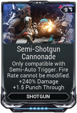 Semi-Shotgun Cannonade